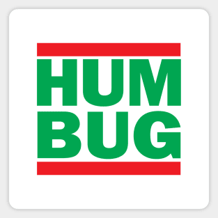 HUM BUG Magnet